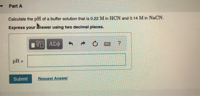 Solved Part A Calculate the pH of a buffer solution that is | Chegg.com