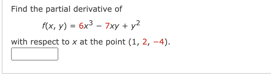 solved-find-the-partial-derivative-of-f-x-y-6x3-7xy-y2-with-chegg