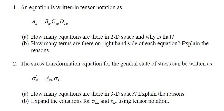 Solved 1. An equation is written in tensor notation as 4, = | Chegg.com