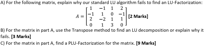 Solved A) For the following matrix, explain why our standard | Chegg.com