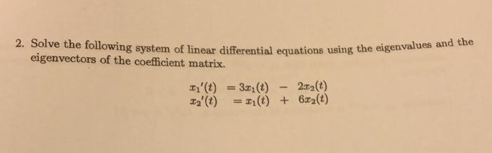 Solved 2. Solve the following system of linear differential | Chegg.com