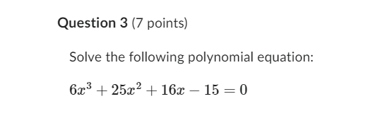 Solved Solve The Following Polynomial Equation: | Chegg.com