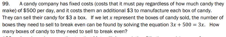 Solved 99. A candy company has fixed costs (costs that it | Chegg.com