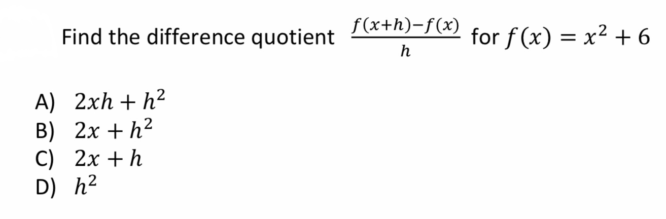 Solved f(x+h)-f(x) for Find the difference quotient ? *) for | Chegg.com