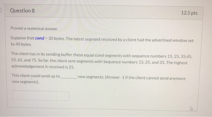 Solved Question 8 12.5 pts Provide a numerical answer | Chegg.com