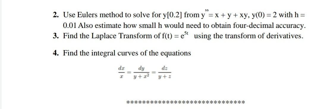 Solved 2. Use Eulers Method To Solve For Y[0.2] From Yº= X + 