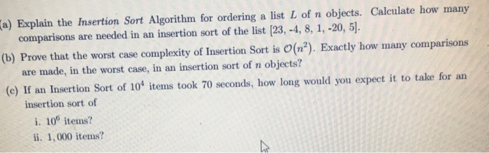 Solved Explain the Insertion Sort Algorithm for ordering a | Chegg.com