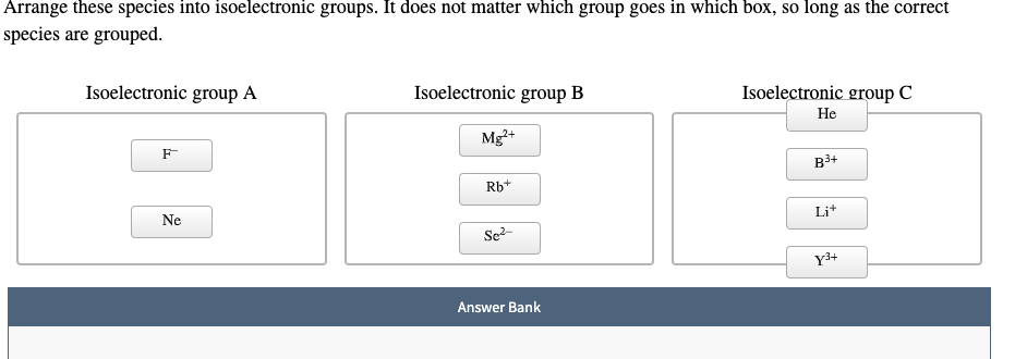 Solved Arrange These Species Into Isoelectronic Groups. It 