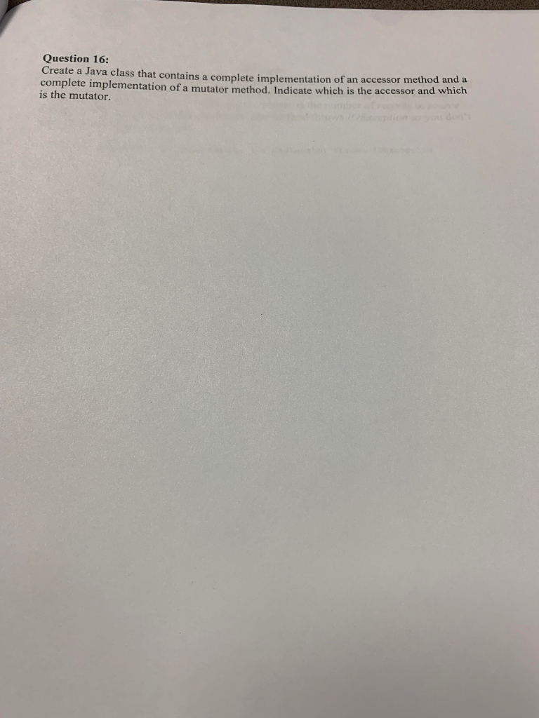 Solved Question 16: Create a Java class that contains a | Chegg.com