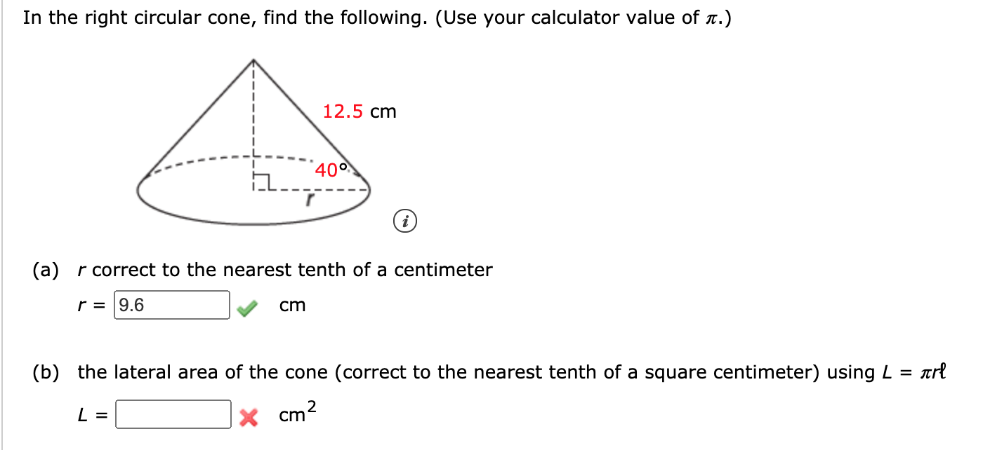 Solved In the right circular cone, find the following. (Use | Chegg.com