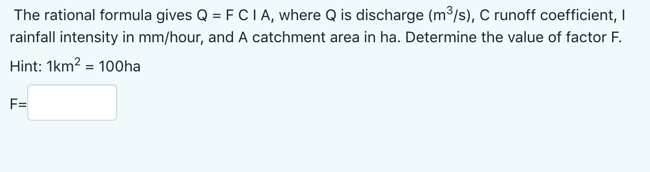 The rational formula gives Q = FCIA, where Q is | Chegg.com
