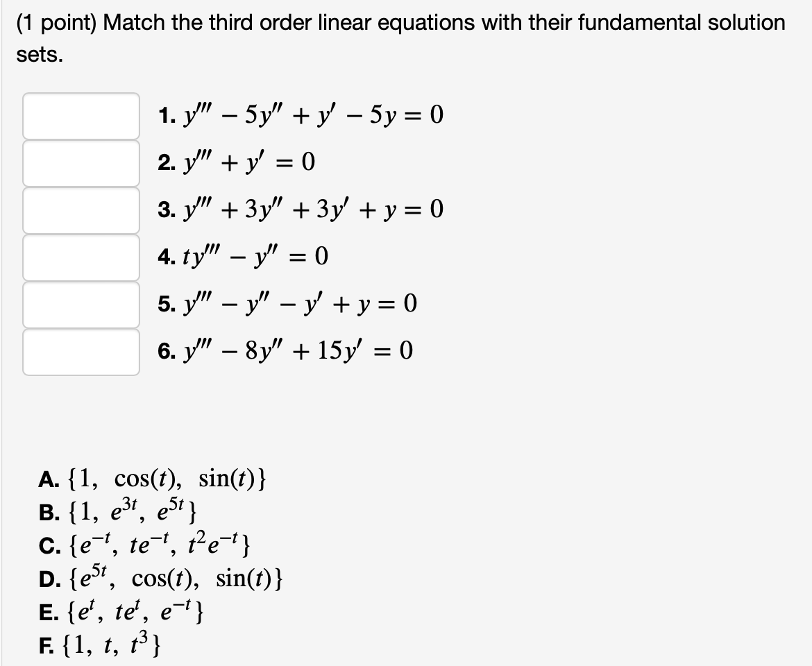 Solved (1 point) Match the third order linear equations with | Chegg.com
