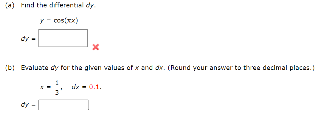 Solved (a) Find the differential dy. y = сos (TX) dy (b) | Chegg.com