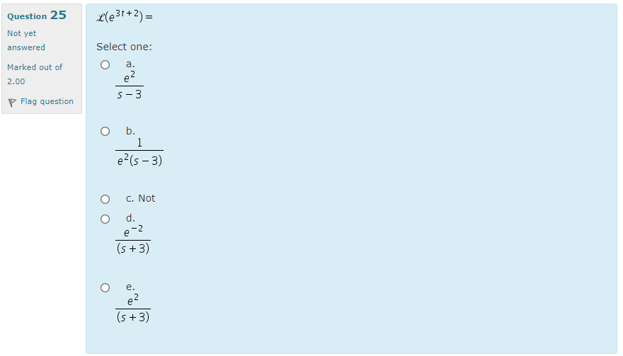 Solved Question 25 L(231+2) = Not yet answered Select one: | Chegg.com