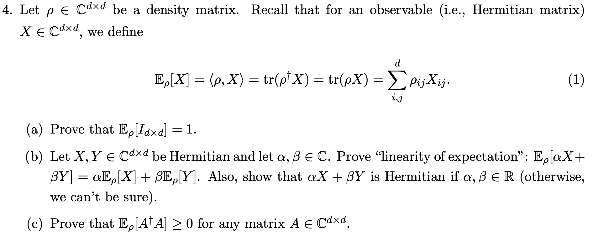 Solved 4 Let P E Cdxd Be A Density Matrix Recall That F Chegg Com