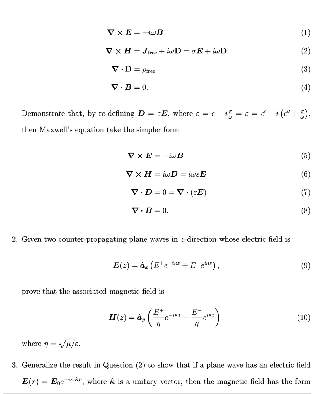 Solved 1. Suppose In A Given Medium With Conductivity σ, The | Chegg.com