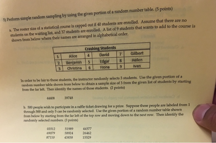 Solved 5) Perform simple random sampling by using the given | Chegg.com
