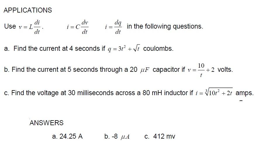 Solved APPLICATIONS da di Use v=L dt dv i=C- dt in the | Chegg.com