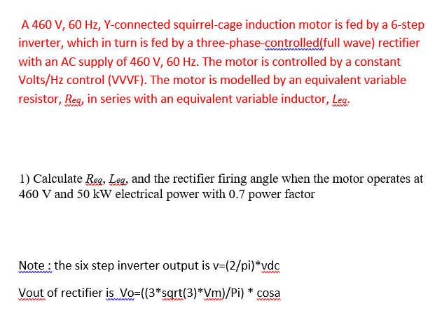 Solved A 460 V, 60 Hz, Y-connected squirrel-cage induction | Chegg.com