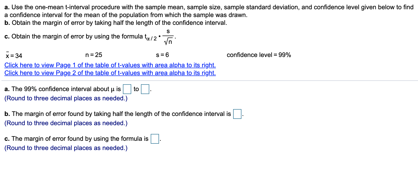 Solved A Use The One Mean T Interval Procedure With The Chegg Com