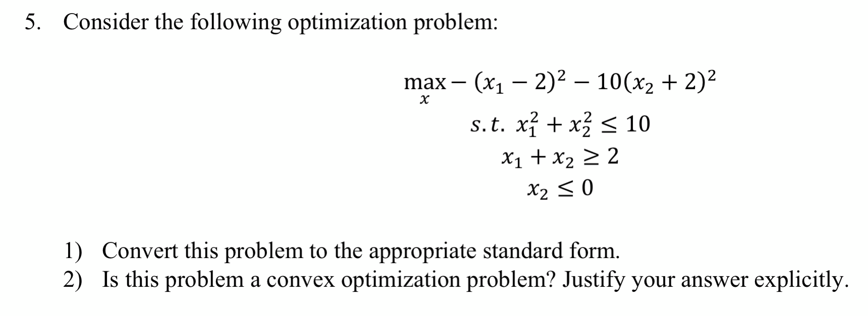 Solved 5. Consider The Following Optimization Problem: | Chegg.com