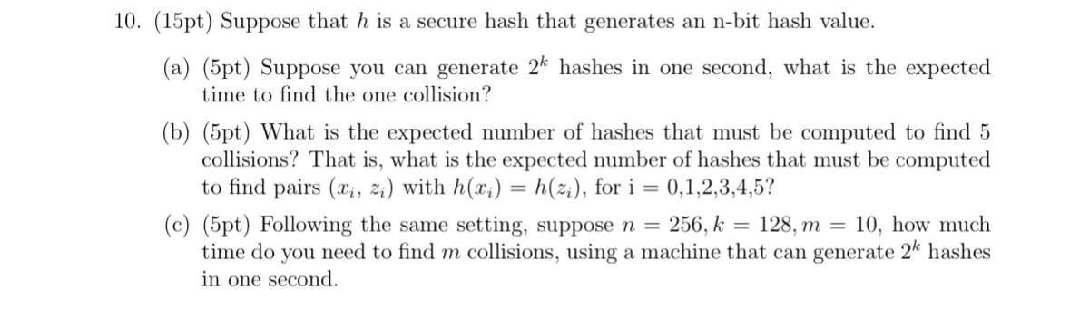 Solved 10. (15pt) Suppose that h is a secure hash that | Chegg.com