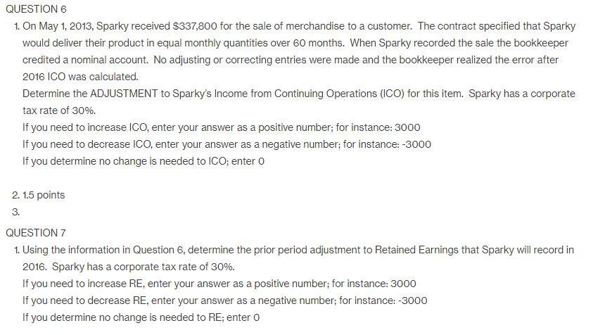 Solved QUESTION 6 1. On May 1, 2013, Sparky received | Chegg.com