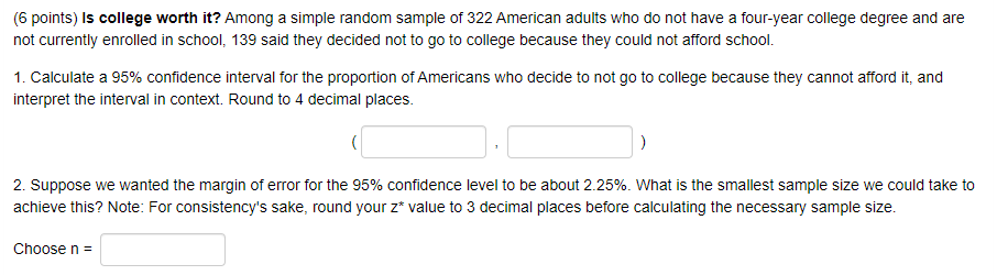 Solved (6 points) Is college worth it? Among a simple random | Chegg.com
