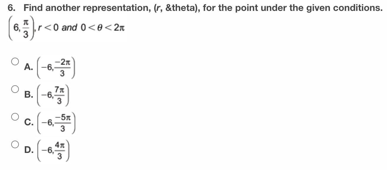 Solved 6. Find another representation, ( r, \&theta), for | Chegg.com
