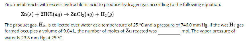 Solved Zinc Metal Reacts With Excess Hydrochloric Acid To 