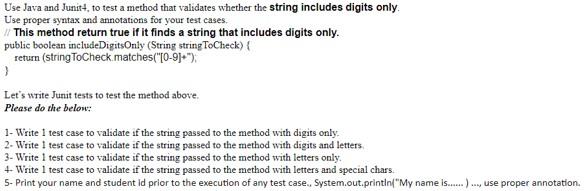 Solved Use Java and Junit+, to test a method that validates | Chegg.com