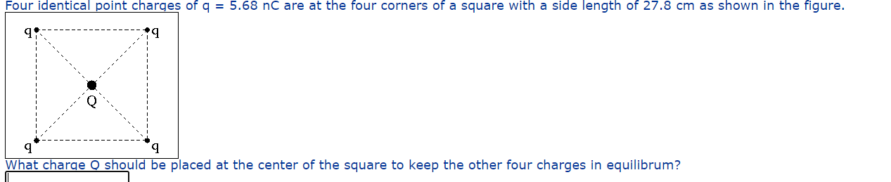 Solved Four identical point charges of q = 5.68 nC are at | Chegg.com