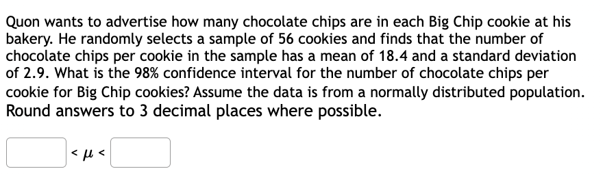 Solved Quon wants to advertise how many chocolate chips are | Chegg.com