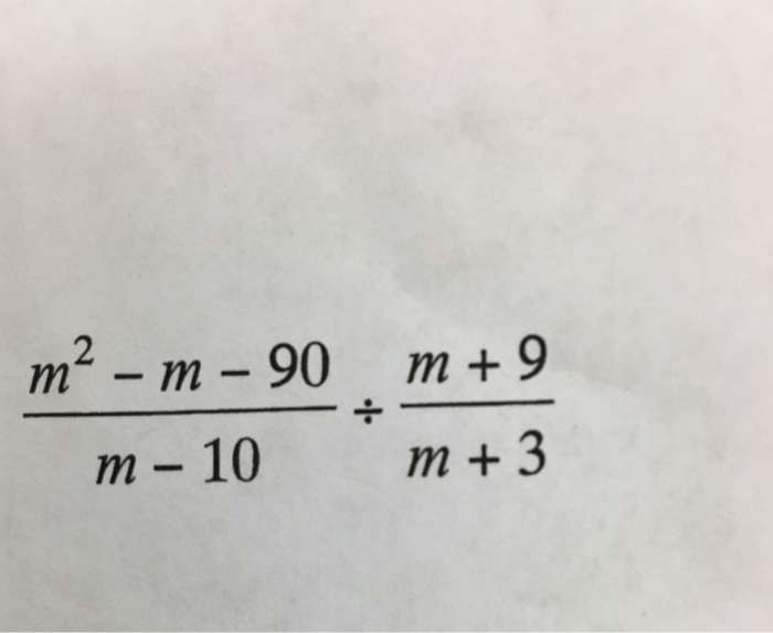 Solved m^2 m 90/m 10/m + 9/m + 3
