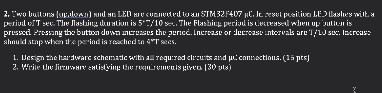 Solved 2. Two buttons (up,down) and an LED are connected to | Chegg.com