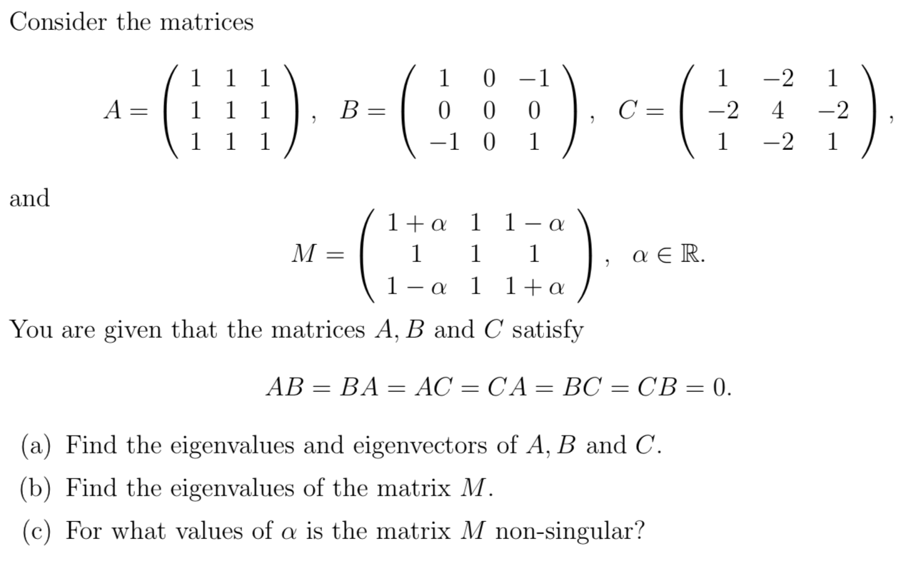 Solved Consider The Matrices / 11 A= | 1 1 1 1 1 0 , B= 1 0 | Chegg.com