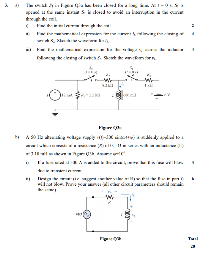Solved 3. a) The switch S, in Figure Q3a has been closed for | Chegg.com