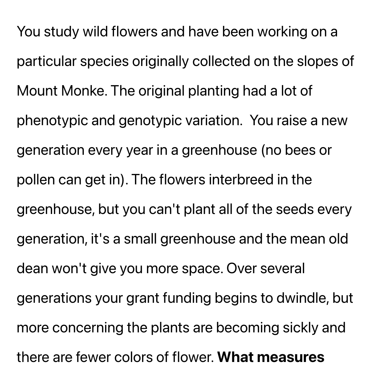 Solved You study wild flowers and have been working on a