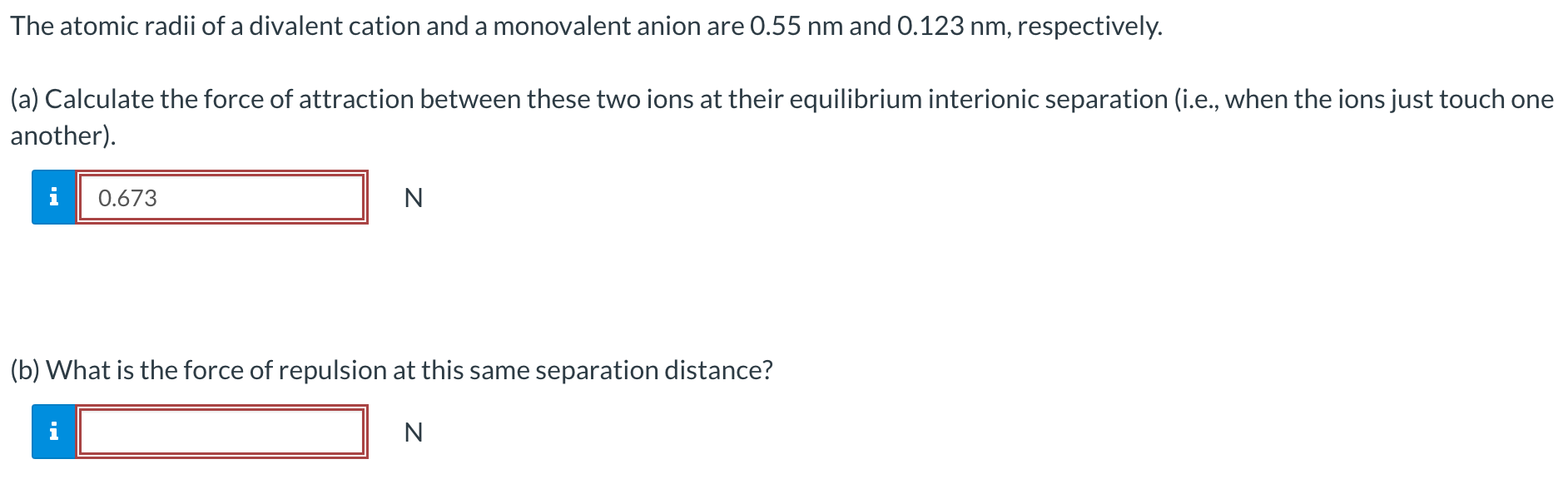 Solved The atomic radii of a divalent cation and a