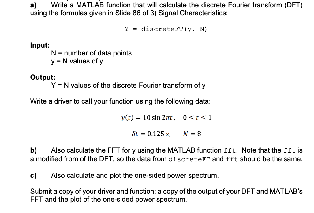 Solved a) Write a MATLAB function that will calculate the | Chegg.com