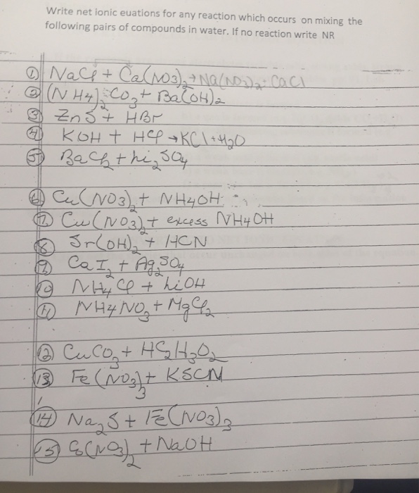 Solved: Write Net Ionic Equations For Any Reaction Which O... | Chegg.com