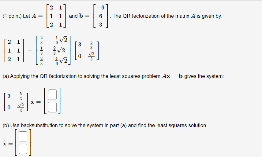Solved (1 point) Let A 2 1 1 1 2 1 and b :1 The QR | Chegg.com