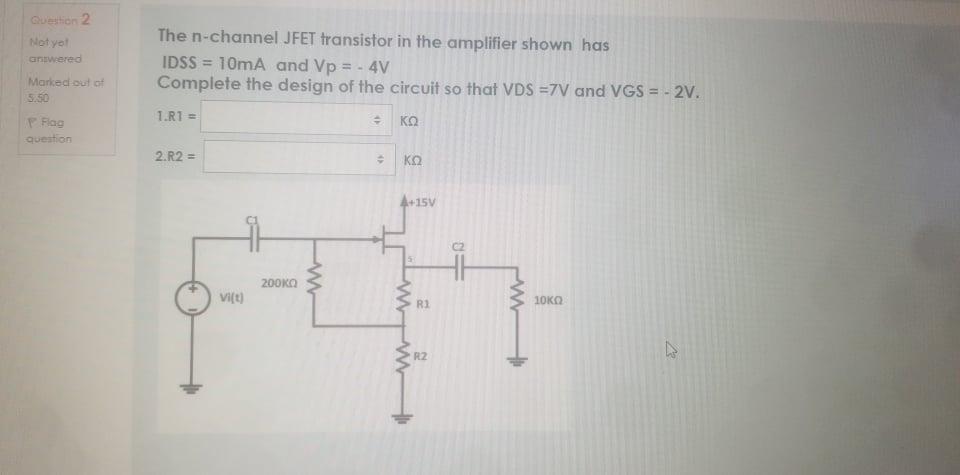 Solved The n-channel JFET transistor in the amplifier shown | Chegg.com