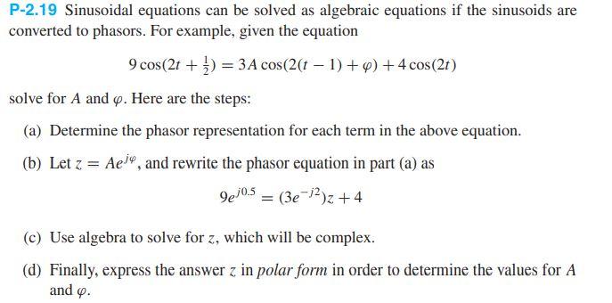 Solved P-2.19 Sinusoidal equations can be solved as | Chegg.com