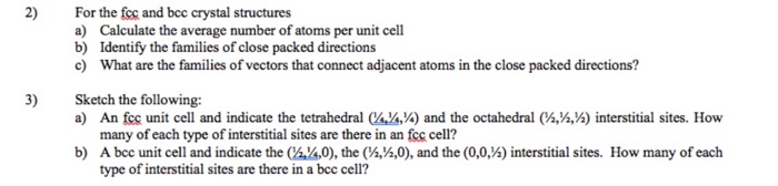 Solved 2) For the fcc and bcc crystal structures a) b) c) | Chegg.com