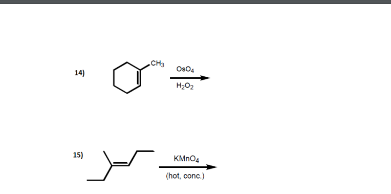 Solved CH3 Os04 14) H202 15) KMnO4 (hot, conc.) | Chegg.com