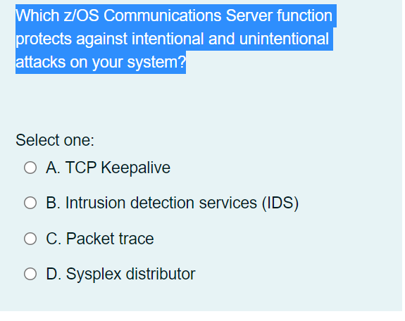 Solved Which z/OS Communications Server function protects | Chegg.com