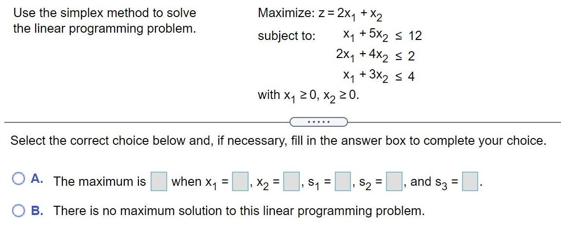 Solved Use the simplex method to solve the linear | Chegg.com
