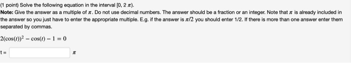 Solved (1 point) Solve the following equation in the | Chegg.com