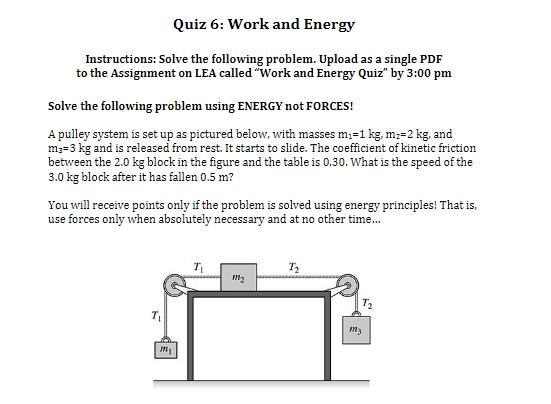 Solved Quiz 6: Work And Energy Instructions: Solve The | Chegg.com